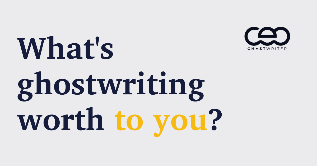 What's ghostwriting worth to you?
